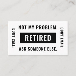Cartão De Visita Piada Engraçada de Aposentadoria Humor Não é Meu P