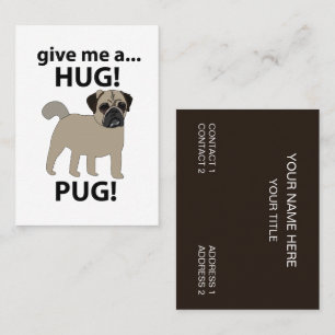 Cartão De Visita Pug Me Dê Um Pug Engraçado