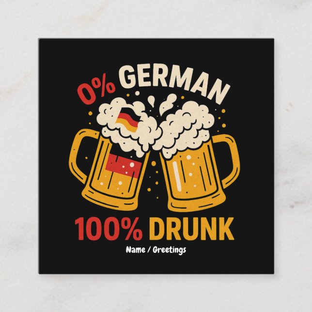 Cartão De Visita Quadrado 100% de Bebado alemão Funny Oktoberfest Beer Lover (Frente)