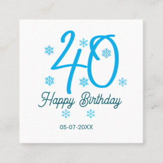 Cartão De Visita Quadrado 40th birthday add name date year blue template