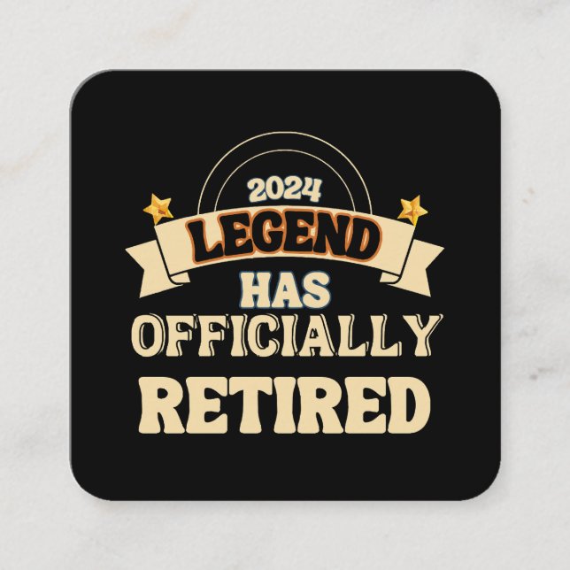 Cartão De Visita Quadrado A lenda se aposentou oficialmente (Frente)