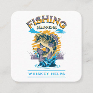 Cartão De Visita Quadrado A Pesca Acontece. Whiskey ajuda!