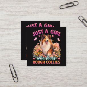 Cartão De Visita Quadrado Apenas Uma Menina Que Ama Rough Collies