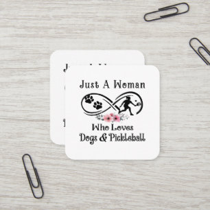 Cartão De Visita Quadrado apenas uma mulher que ama cachorros e Pickleball
