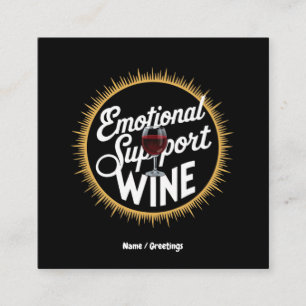 Cartão De Visita Quadrado Apoio Emocional Bebida Vinho Engraçado