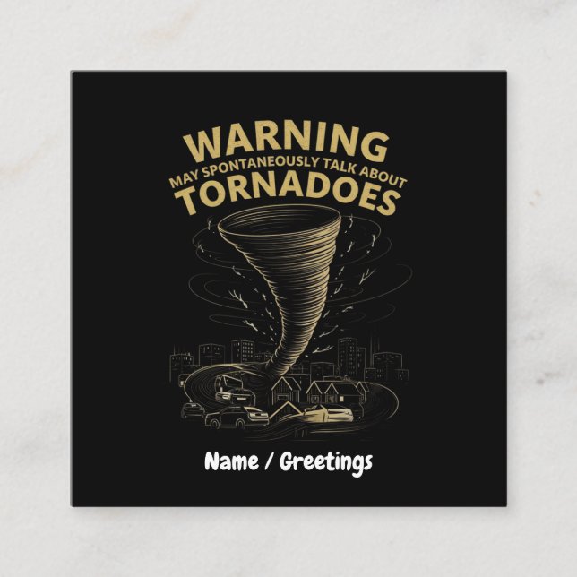 Cartão De Visita Quadrado Aviso Posso Falar Espontaneamente Sobre Tornadoes (Frente)