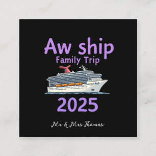 Cartão De Visita Quadrado Aw Ship Family Trip 2025 Ultimate Cruise Adventure
