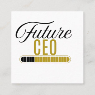 Cartão De Visita Quadrado Citação Motivacional do Futuro CEO em Carregamento