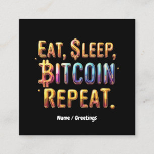 Cartão De Visita Quadrado Coma, Dormir, Bitcoin, Repetir Uma Criptomoeda