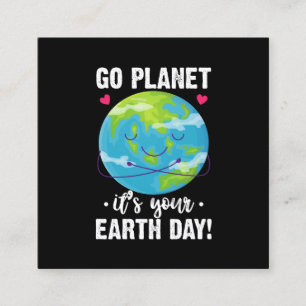 Cartão De Visita Quadrado Dia da Terra Fofo Vá Planeta É o Seu Dia da Terra