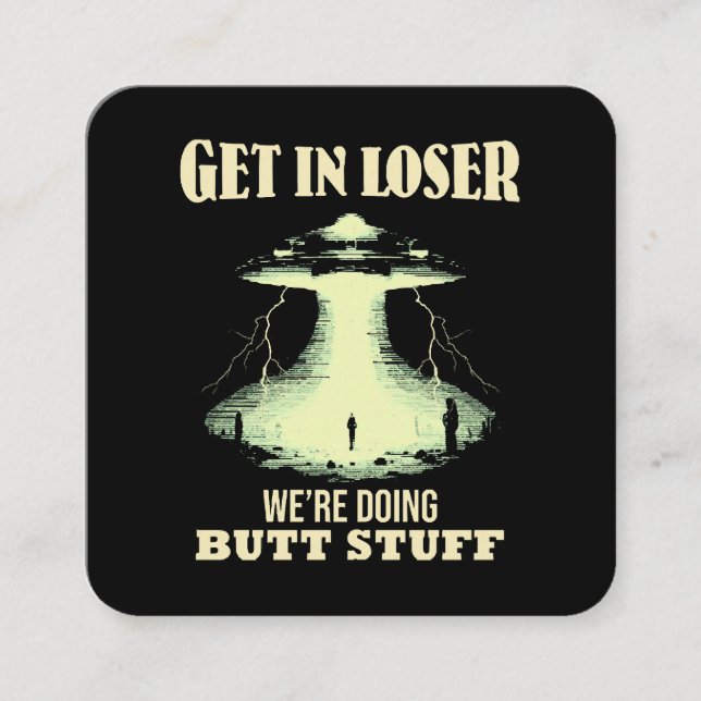 Cartão De Visita Quadrado Entre no perdedor - Estamos fazendo coisas de Bumb (Frente)