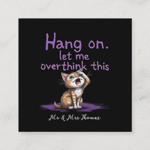 Cartão De Visita Quadrado Espere, Deixe-Me Pensar Sobretudo Sobre Este Inver