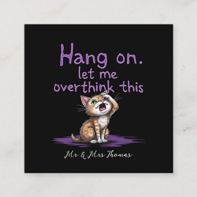 Cartão De Visita Quadrado Espere, Deixe-Me Pensar Sobretudo Sobre Este Inver (Frente)