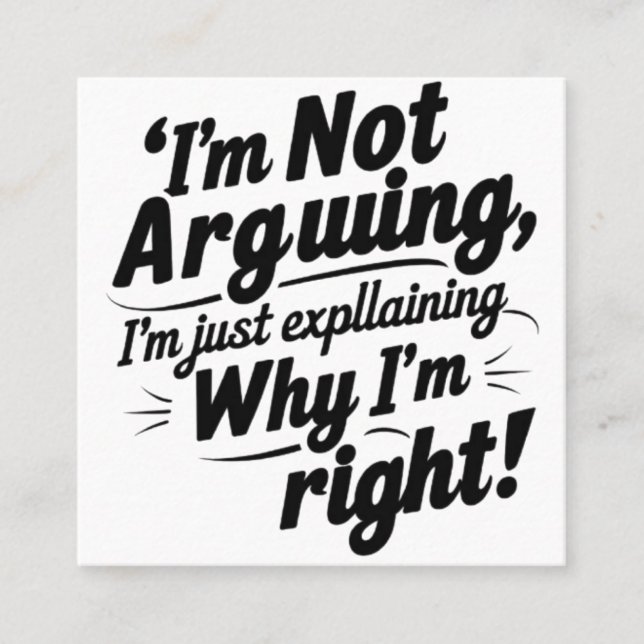 Cartão De Visita Quadrado Eu não estou discutindo, só estou explicando por q (Frente)