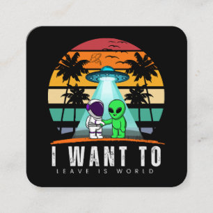 Cartão De Visita Quadrado Eu Quero Deixar é mundo Alien Vintage Pôr do Sol