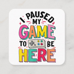 Cartão De Visita Quadrado Gamer Girl I Pausa Meu Jogo Para Estar Aqui Vídeo