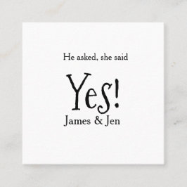 Cartão De Visita Quadrado He asked she said yes engagement party name simple