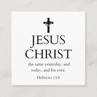 Cartão De Visita Quadrado Hebreus 13:8 KJV Jesus Cristo Para Sempre Versícul