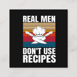 Cartão De Visita Quadrado Homens de Verdade Não Usam Receitas - Cozinha Dive