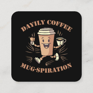 Cartão De Visita Quadrado Inspiração Diária de Caneca de Café