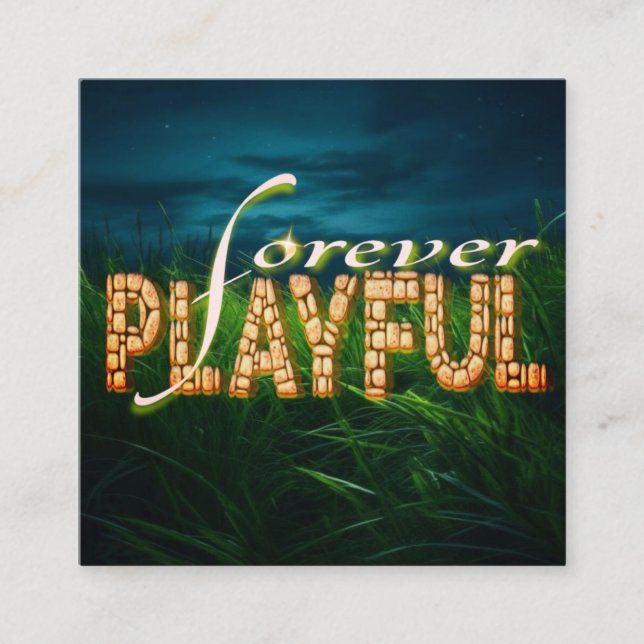 Cartão De Visita Quadrado Jogo para sempre: Abrace a criança dentro" (Frente)