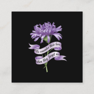 Cartão De Visita Quadrado Lembramos Do Amor Quando Nos Esquecem Alz