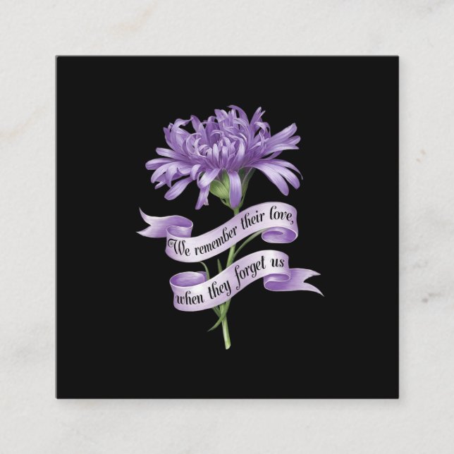 Cartão De Visita Quadrado Lembramos Do Amor Quando Nos Esquecem Alz (Frente)