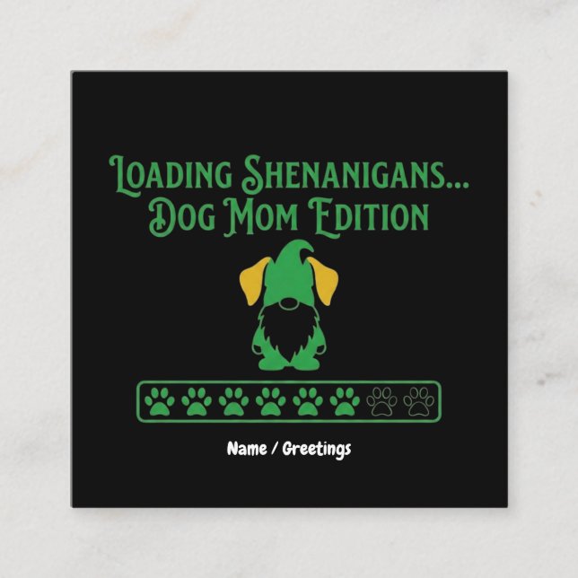 Cartão De Visita Quadrado Loading Shenanigans Dog Mom Gnome St Patrick's Day (Frente)
