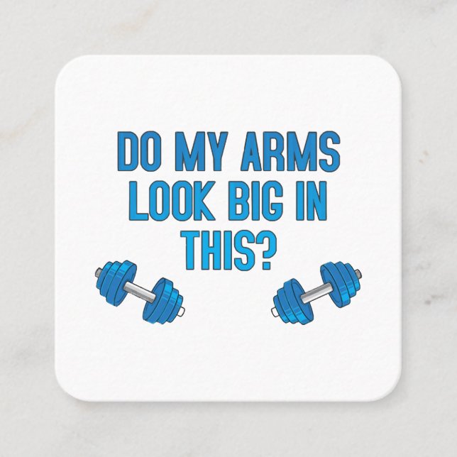 Cartão De Visita Quadrado Meus Braços Parecem Grandes Nisto? (Frente)