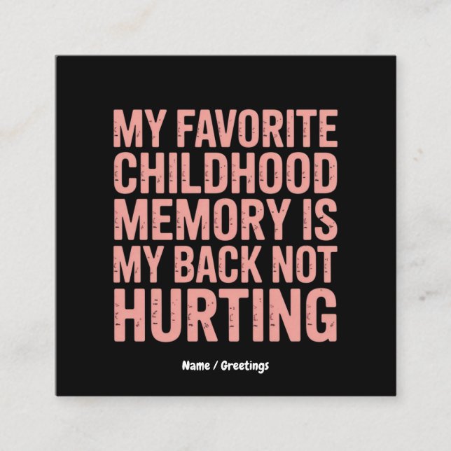 Cartão De Visita Quadrado Minha Memória De Infância Favorita, Minhas Costas  (Frente)