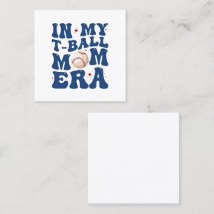 Cartão De Visita Quadrado Na Minha Era de Mãe de T-Ball Camiseta Mãe de Tee-