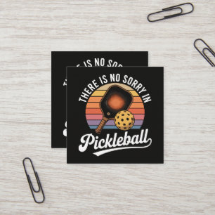 Cartão De Visita Quadrado Não Há Desculpas no Pickleball
