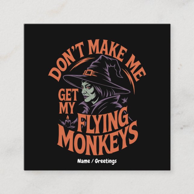 Cartão De Visita Quadrado Não me faça pegar minha bruxa fugitiva (Frente)