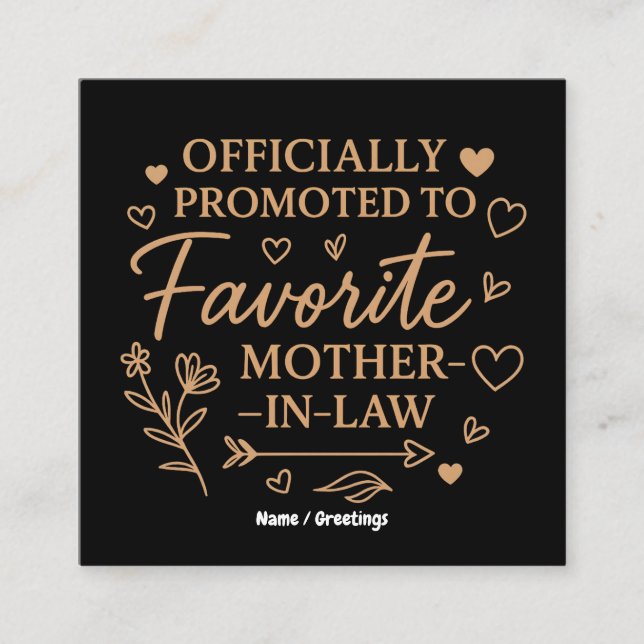 Cartão De Visita Quadrado Officially Promoted to Favorite Mother-in-Law  (Frente)