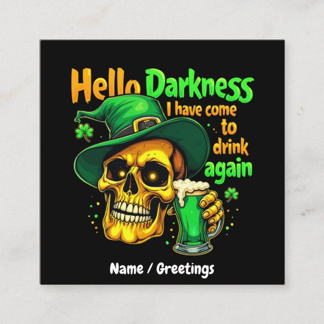 Cartão De Visita Quadrado Olá, Escuridão. Vim Beber contigo outra vez. (Frente)