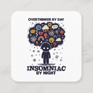 Cartão De Visita Quadrado Overthinker by day, Insomniac by night