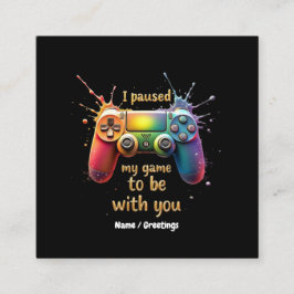 Cartão De Visita Quadrado Pausei meu jogo para ficar com você um engraçado e