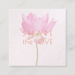 Cartão De Visita Quadrado PixDezines Pink Lotus Compartilhe o Amor