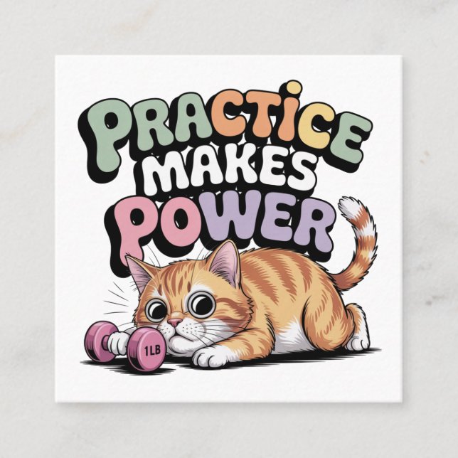 Cartão De Visita Quadrado Practice Makes Power (Frente)