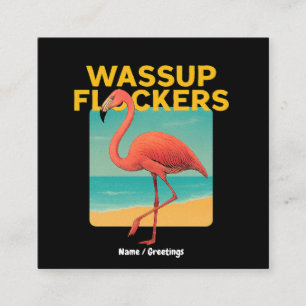 Cartão De Visita Quadrado Quote Flamingo Retro Beach Engraçado Flockers