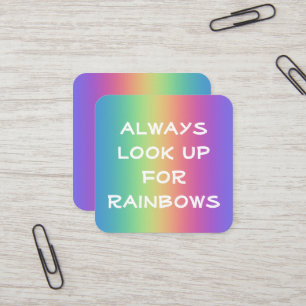 Cartão De Visita Quadrado Sempre procure por placas Rainbows Square