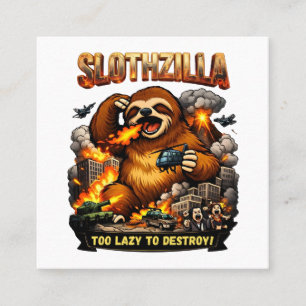 Cartão De Visita Quadrado Slothzilla Muito Preguiçoso para Destruir, Monstro