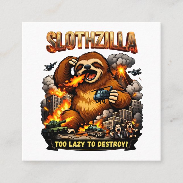 Cartão De Visita Quadrado Slothzilla Too Lazy to Destroy,Funny Kaiju Monster (Frente)