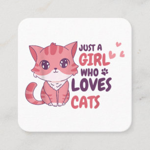 Cartão De Visita Quadrado Só Uma Menina Que Ama Gatos, Gifões De Camisas De