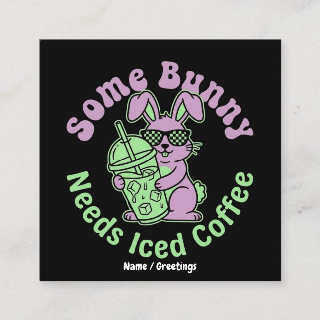 Cartão De Visita Quadrado  Some Bunny Needs Iced Coffee Retro Spring Easter  (Frente)