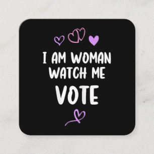 Cartão De Visita Quadrado Sou Mulher, Cuidado Para Votar