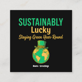 Cartão De Visita Quadrado Sustainably Lucky Earth Eco-Friendly Green Living 