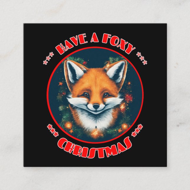 Cartão De Visita Quadrado Tenha um Natal Foxy (Frente)