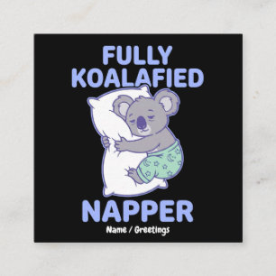 Cartão De Visita Quadrado Totalmente Koalificado Dorminhoco Fofo Koala Sonol