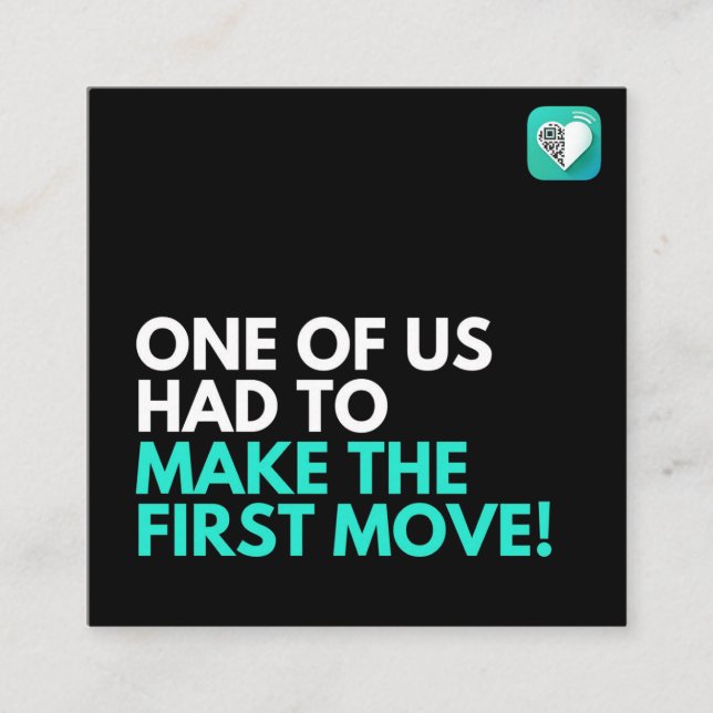 Cartão De Visita Quadrado Um de nós teve que fazer a primeira jogada (Frente)